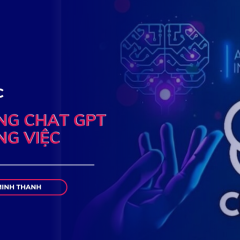 Ứng dụng ChatGPT vào công việc: Tối ưu hiệu quả, nâng cao năng suất và sáng tạo