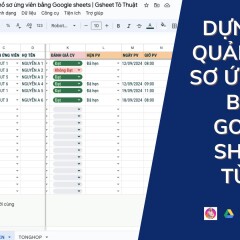 Google Sheets ứng dụng: Tối ưu quản lý tuyển dụng và quy trình nhân sự