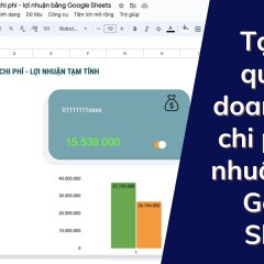 Tạo file Google Sheets quản lý doanh thu, chi phí, lợi nhuận từng bước đơn giản