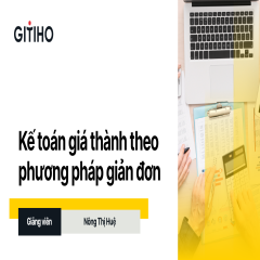 Kế toán giá thành theo phương pháp giản đơn