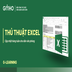 Thủ thuật Excel cập nhật hàng tuần cho dân văn phòng