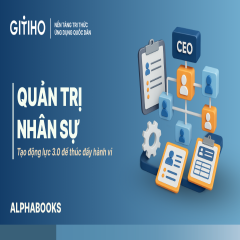 HR Management 3.0: Tạo động lực để thúc đẩy hành vi nhân sự