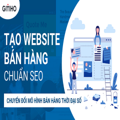 Thiết kế website bán hàng chuẩn SEO: Chuyển đổi mô hình bán hàng thời đại số