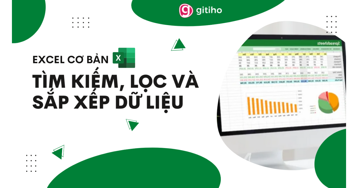 MS Excel: Tìm kiếm, lọc và sắp xếp dữ liệu