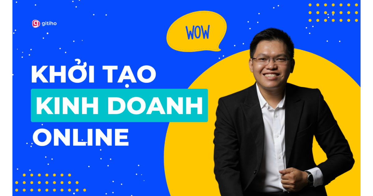 Khởi tạo kinh doanh online
