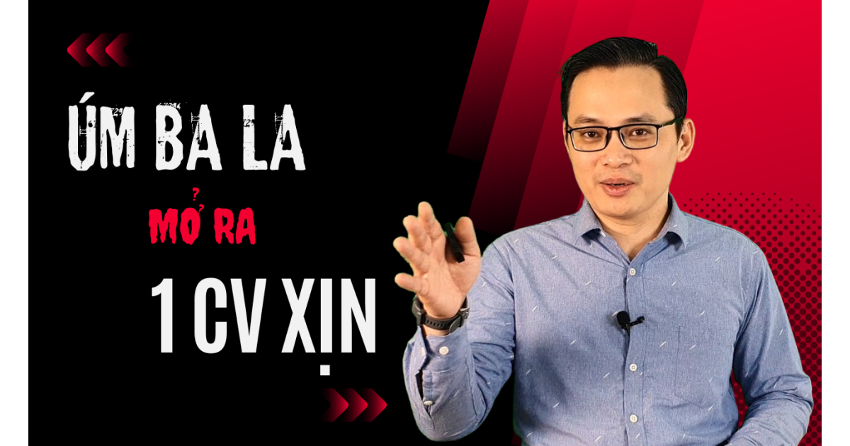Khám phá bí mật những CV có tỷ lệ chuyển đổi 100%