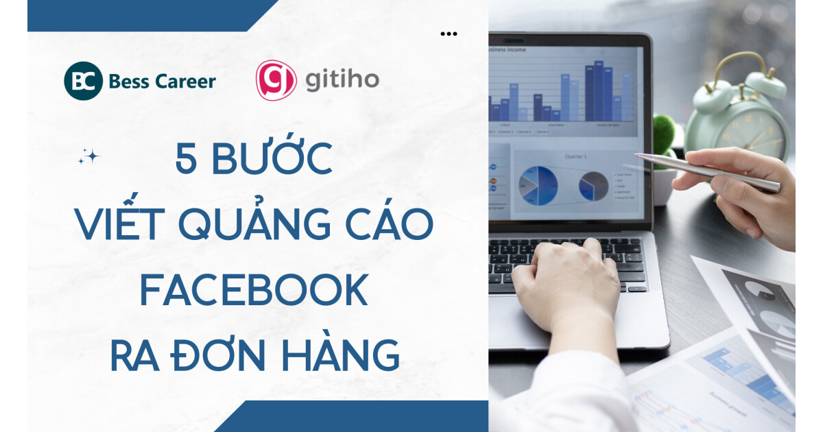 Bí kíp 5 bước viết quảng cáo Facebook ra đơn hàng