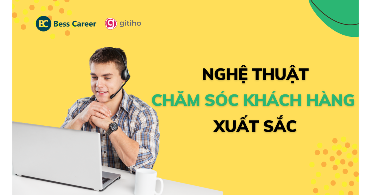 Nghệ thuật chăm sóc khách hàng xuất sắc
