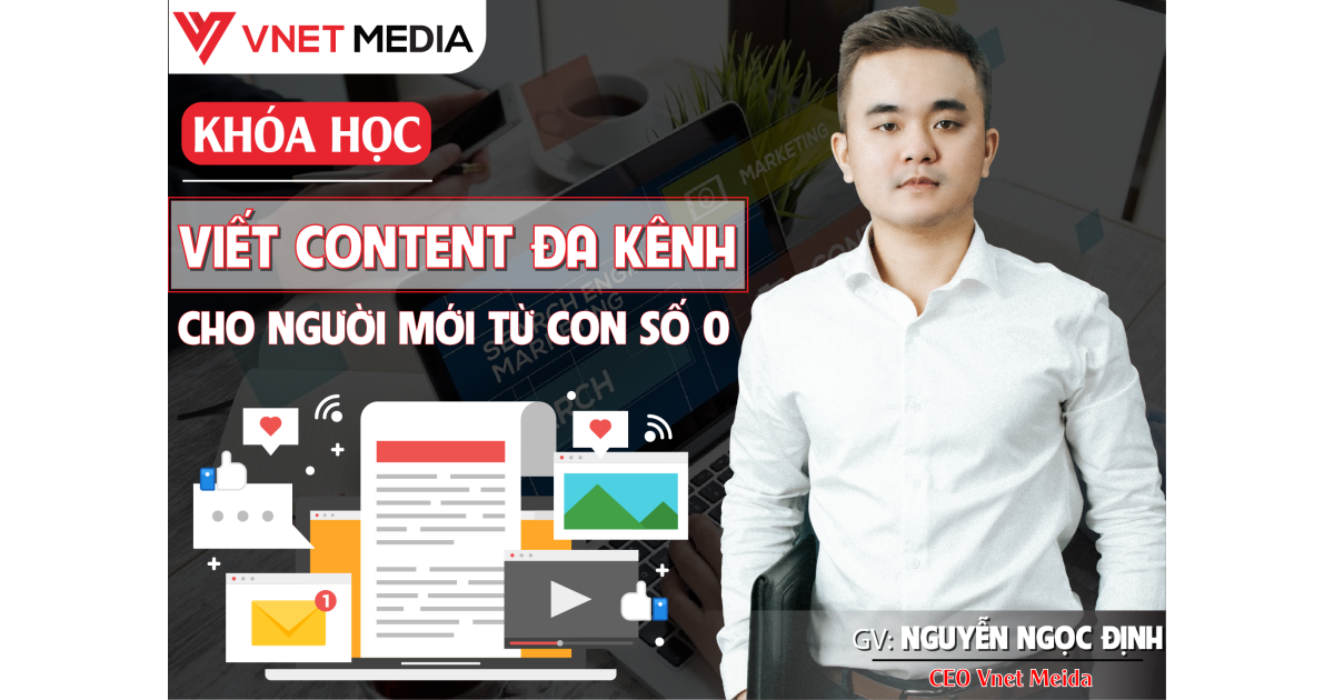 Kỹ năng viết Content đa kênh cho người mới bắt đầu