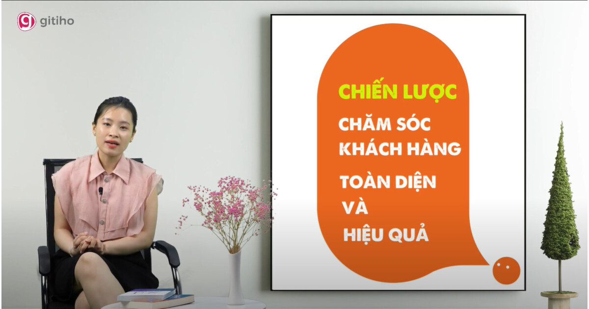 Chiến lược chăm sóc khách hàng toàn diện và hiệu quả