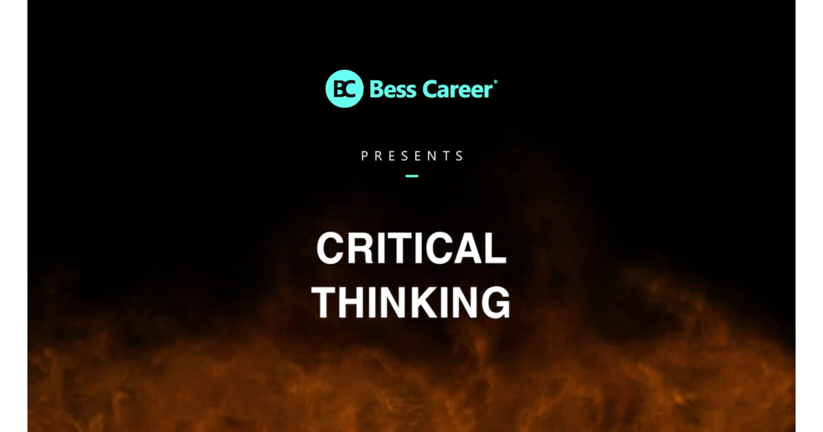 Critical Thinking: Tư duy phản biện để giải quyết tận gốc vấn đề
