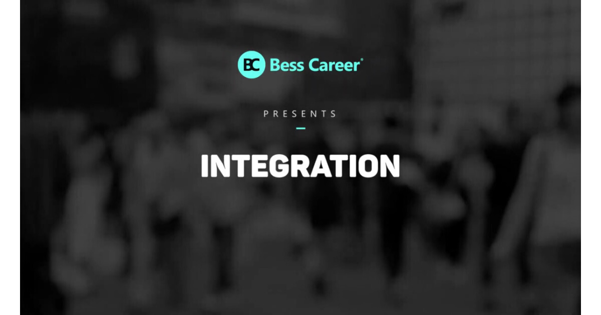 Intergration: Hòa nhập môi trường, bắt đầu sự nghiệp bản thân