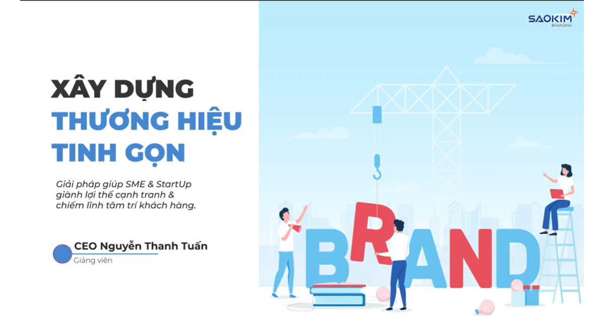 Lean Branding: Xây dựng thương hiệu tinh gọn cho SMEs và start-up