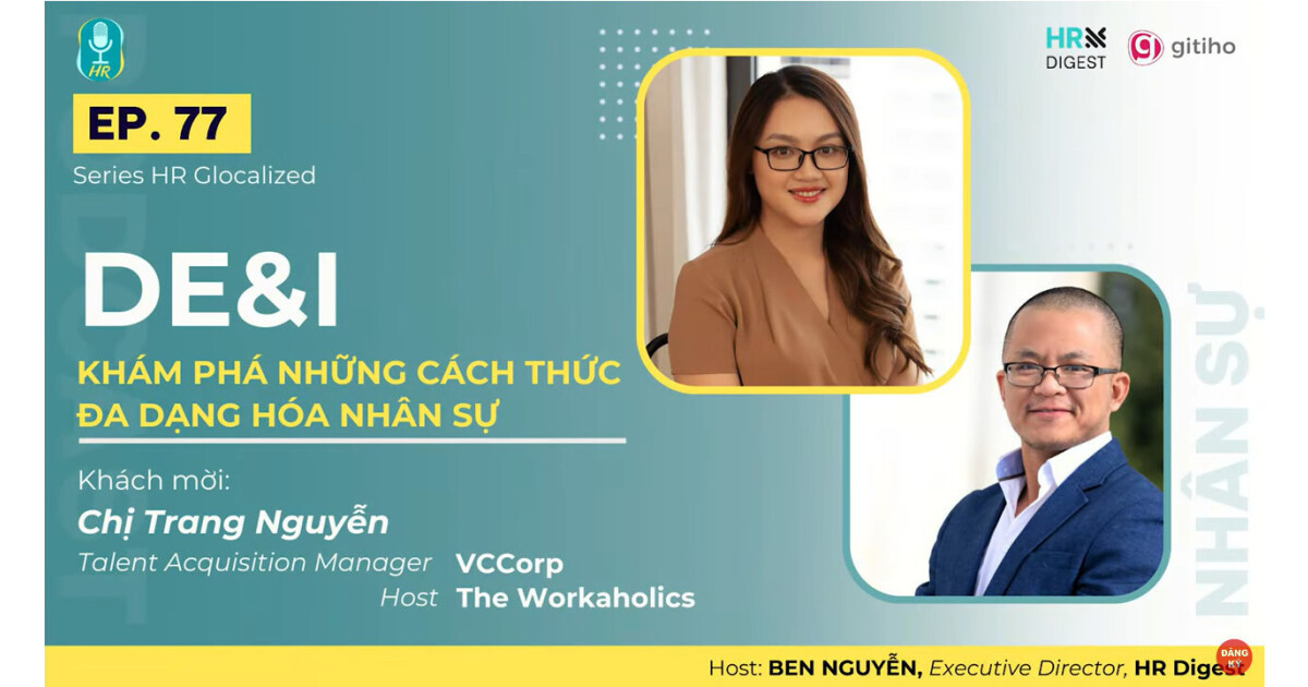 DE&I: Khám phá những cách thức đa dạng hoá nhân sự