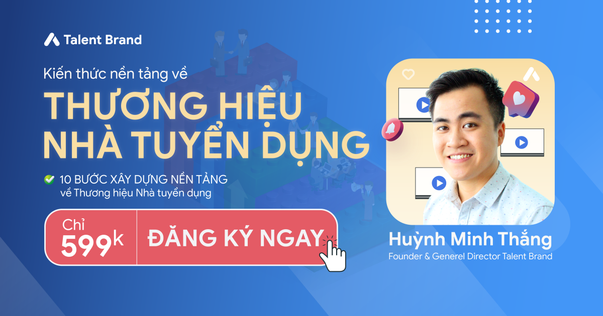 Thương hiệu tuyển dụng: Thu hút và giữ chân nhân tài trong doanh nghiệp