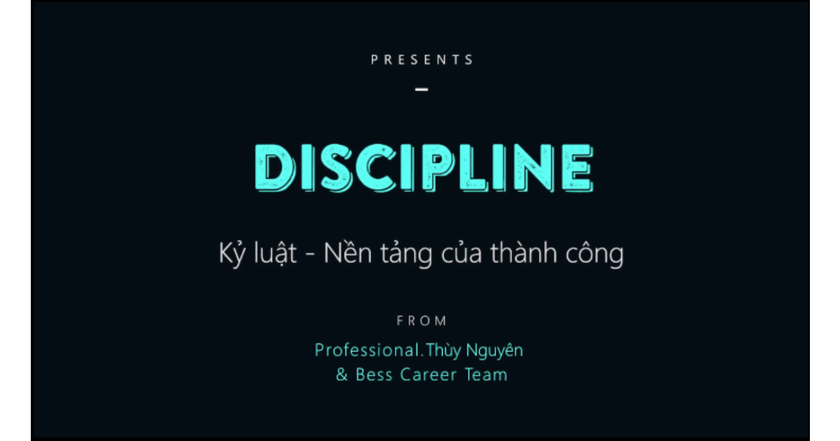 Kỷ luật - Nền tảng của thành công