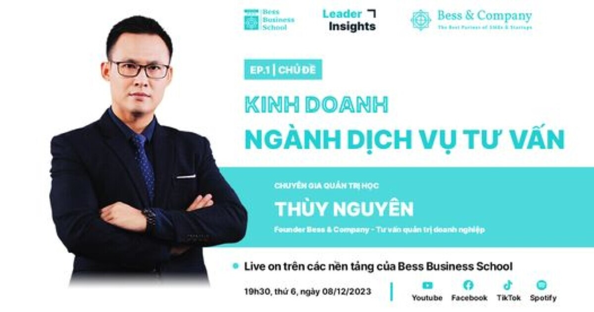 Leader Insights: Kinh doanh ngành dịch vụ tư vấn