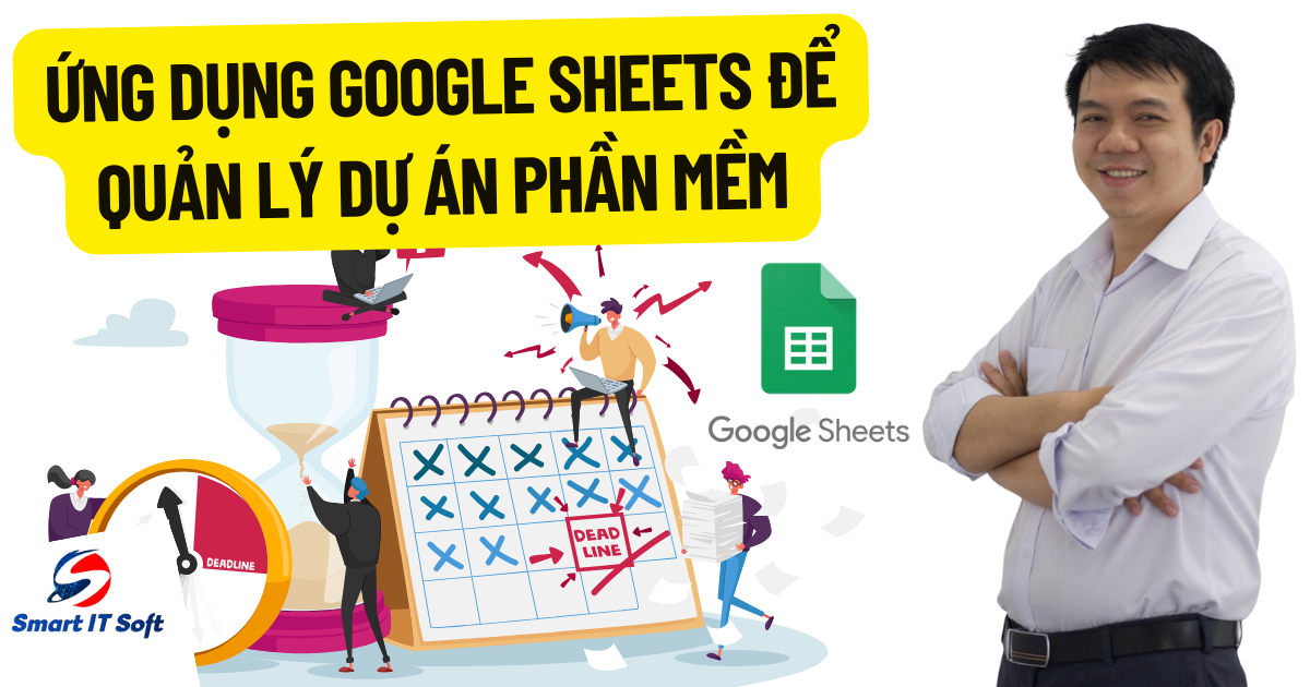 Khóa học ứng dụng Google Sheet vào trong quản lý dự án phần mềm