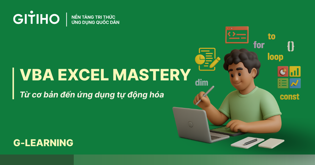 Tuyệt đỉnh VBA: Tự động hóa Excel với lập trình VBA
