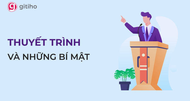 Kỹ năng thuyết trình: Bí quyết để thuyết trình thành công