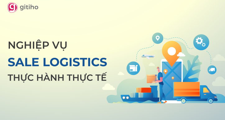 Nghiệp vụ sales logistics forwarder