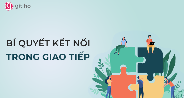 Kết nối và Giao tiếp hiệu quả