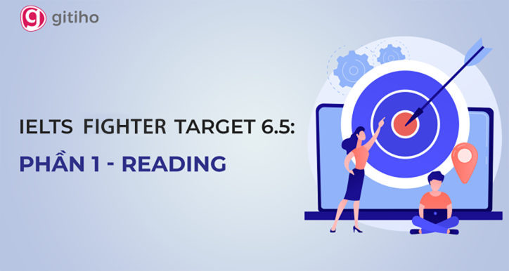IELTS Fighter Target 6.5: Reading