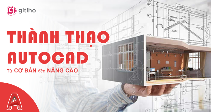Tuyệt đỉnh AutoCAD: trọn bộ AutoCAD từ cơ bản đến nâng cao