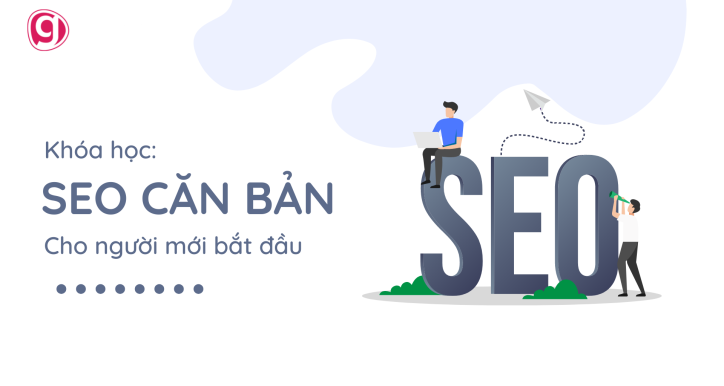 SEO: Tối ưu trang tìm kiếm cho người mới bắt đầu