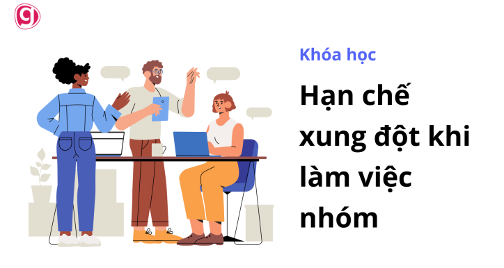 Kỹ năng giải quyết xung đột bằng chiến lược và kỹ năng lãnh đạo hiệu quả