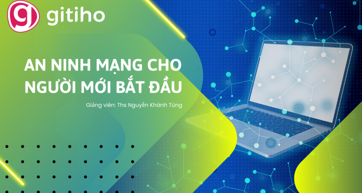 Cybersecurity Basics: Nền tảng bảo mật thông tin hiện đại