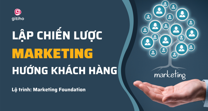 Customer-Centric Marketing: Chiến lược marketing lấy khách hàng làm trung tâm