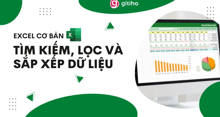 MS Excel: Tìm kiếm, lọc và sắp xếp dữ liệu