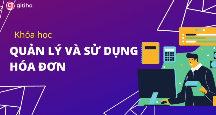 Invoice Management: Quản lý hóa đơn tuân thủ & hiệu quả