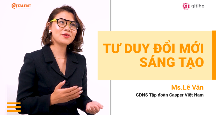 Tư duy sáng tạo thực chiến: Ứng dụng ngay trong công việc cho người đi làm