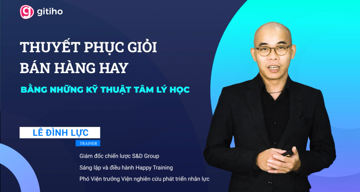 Sales Psychology: Thuyết phục giỏi & bán hàng hiệu quả