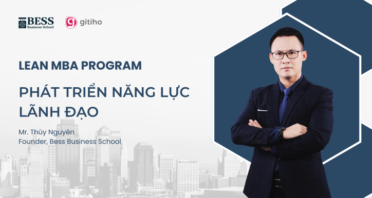 LEAN MBA: Lãnh đạo tinh gọn nâng cao hiệu quả quản trị và phát triển doanh nghiệp