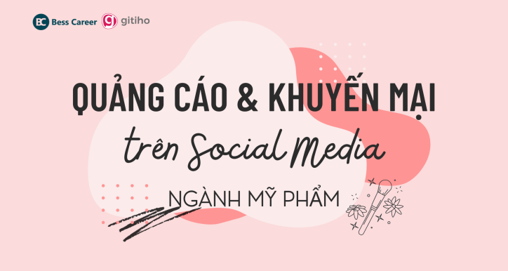 Kiếm tiền thần tốc trong ngành mỹ phẩm với quảng cáo và khuyến mãi trên social media