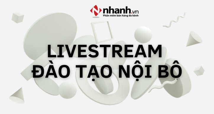 Livestream đào tạo nội bộ