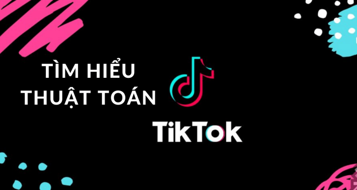 Expert Insight: Bẻ khóa thuật toán Tiktok