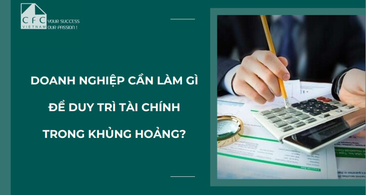 Expert Insight: Chiến lược duy trì tài chính trong khủng hoảng