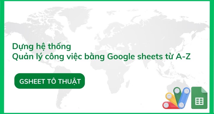 Google Sheets Work OS: Theo dõi, nhắc việc & báo cáo hiệu quả