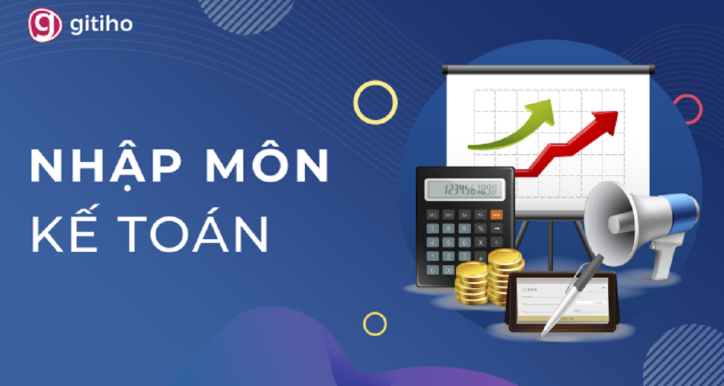 Accounting Basics: Nền tảng & thực hành kế toán cho người mới