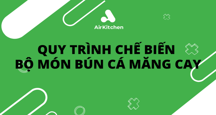 Quy trình chế biến Bún cá tại cửa hàng