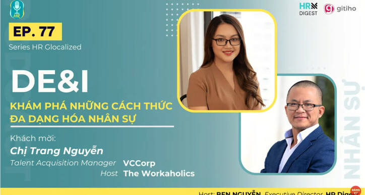 Xây dựng môi trường DE&I: Đa dạng, công bằng và hòa nhập trong doanh nghiệp
