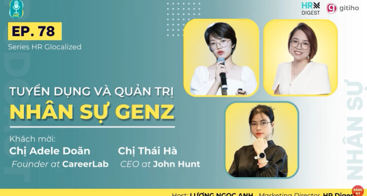 Quản trị nhân sự Gen Z: Cầu nối kỳ vọng và nâng cao hiệu suất làm việc