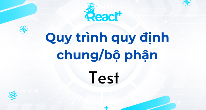 Quy trình của Test