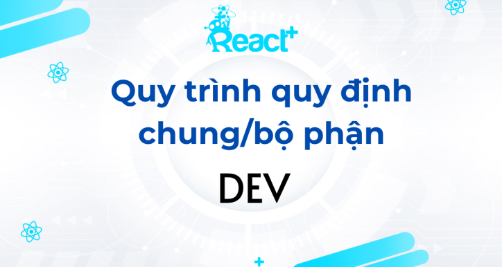Quy trình quy định chung/bộ phận DEV