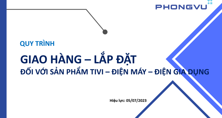 SOP-Quy trình Giao hàng - Lắp đặt đối với sản phẩm Tivi - Điện máy - Điện gia dụng