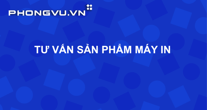PV023 - Tư vấn sản phẩm máy in